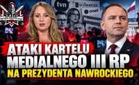 ATAKI KARTELU MEDIALNEGO III RP NA PREZYDENTA NAWROCKIEGO | M. Borkowska | Bitwa Polityczna