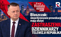 Błaszczak: PROWOKACJE mają służyć ZASTRASZENIU DZIENNIKARZY REPUBLIKI! | Ewa Bugała. Wszystko Jasne