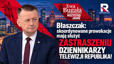 Błaszczak: PROWOKACJE mają służyć ZASTRASZENIU DZIENNIKARZY REPUBLIKI! | Ewa Bugała. Wszystko Jasne