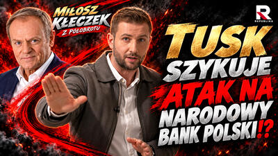 Czy Tusk szykuje atak na Narodowy Bank Polski!?