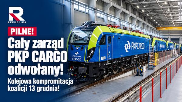 Cały zarząd PKP Cargo odwołany!