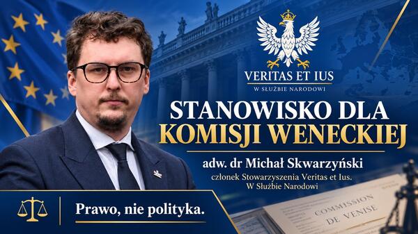 Veritas et Ius apeluje do Komisji Weneckiej