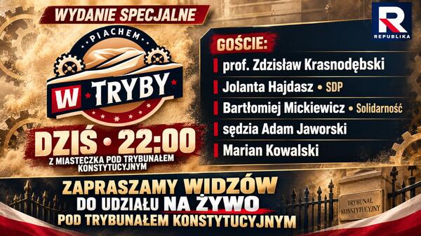 Dziś o 22:00! Wydanie Specjalne „Piachem w tryby” pod siedzibą TK!