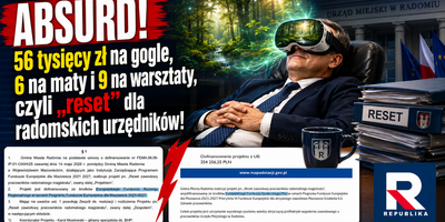 Absurd, 58 tysięcy zł na gogle, 6 na maty i 9 na warsztaty, czyli reset dla radomskich urzędników!
