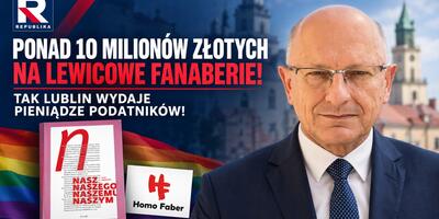 Lublin, LGBT, HomoFaber, Nasz, Naszego, Naszemu, Naszym, Prezydent Lublina