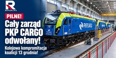 Cały zarząd PKP Cargo odwołany!