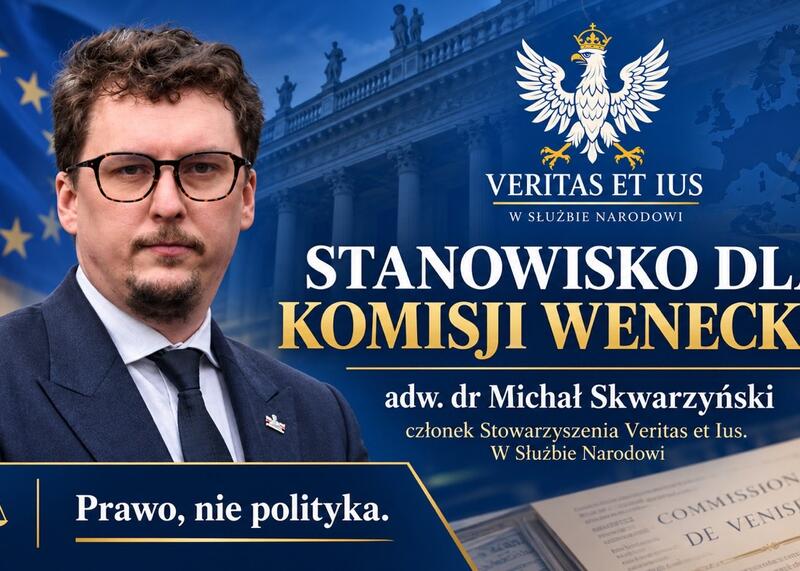 Veritas et Ius apeluje do Komisji Weneckiej